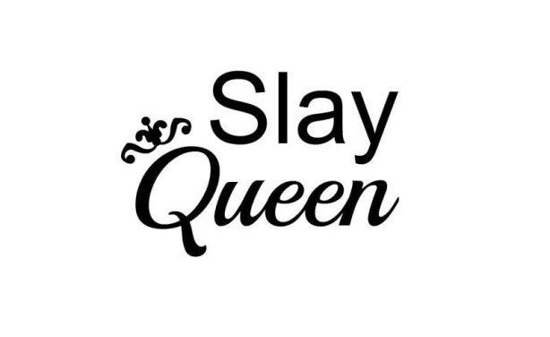 Image result for slay queen