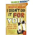 I didn't do it for you: How the World Betrayed a Small African Nation